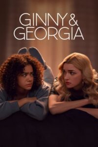 ดูซีรี่ย์ Ginny & Georgia จินนี่และจอร์เจีย Season 2 (2023) ซับไทย 10 ตอนจบ