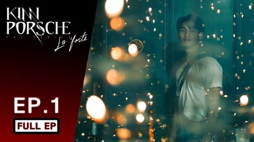 KinnPorsche The Series Season 1 EP 1