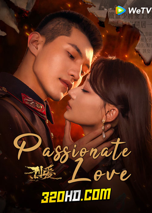 ดูซีรี่ย์จีน Passionate love (2023) เพลิงรักซ่อนแค้น EP.1-24 ซับไทย-พากย์ไทย