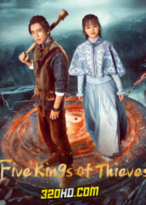 ดูซีรี่ย์จีน Five Kings of Thieves (2024) ตำนานราชันปัญจธาตุ EP.1-12 ซับไทย-พากย์ไทย