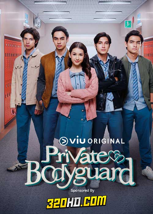 ดูซีรี่ย์ Private Bodyguard (2024) องครักษ์พิทักษ์หัวใจ EP.1-15 พากย์ไทย-ซับไทย