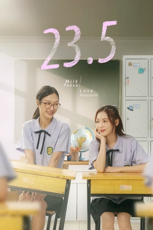 ดูซีรี่ย์ไทย 23.5 องศาที่โลกเอียง (2024) ย้อนหลัง EP.1-12 (จบ) Season 1
