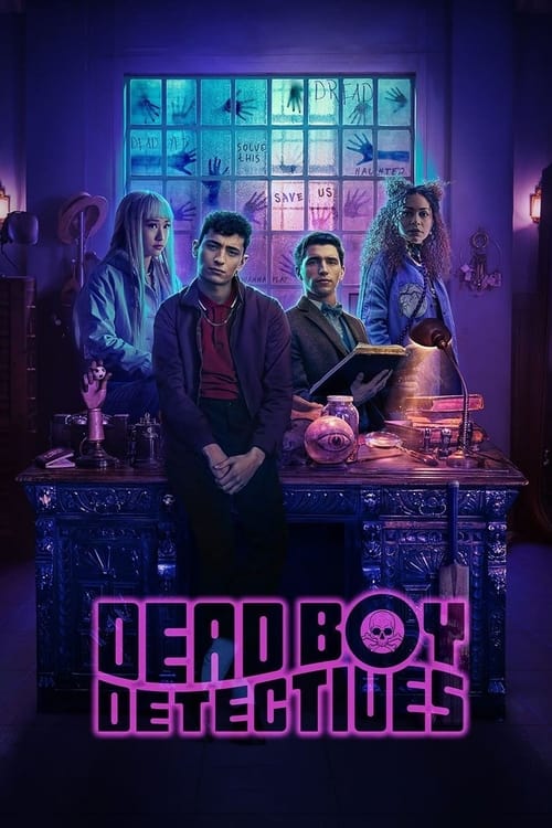ดูซีรี่ย์ Dead Boy Detectives (2024) เดดบอยดีเทคทีฟส์ EP.1-8 จบ (พากย์ไทย) – NETFILX Season 1