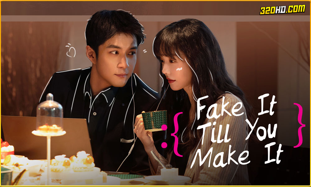 ดูซีรี่ย์ Fake it Till You Make It (2023)