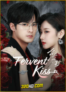 ดูซีรี่ย์ Fervent Kiss ใต้เงาคำสัญญา (2024) ซับไทย EP.1-23 (จบ)