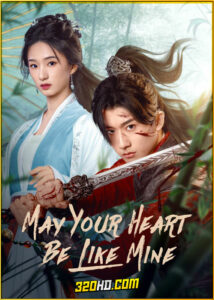 ดูซีรี่ย์ May Your Heart Be Like Mine (2025) ภารกิจลับโจรสองหน้า EP.1-24 ซับไทย