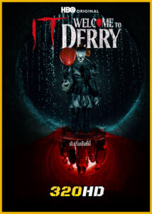 ดูซีรี่ย์ IT: Welcome to Derry อิท: ยินดีต้อนรับสู่เดอร์รี่ (2025) พากย์ไทย EP.1-8 (จบ)