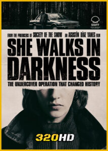ดูหนัง She Walks in Darkness เธอเดินไปในเงามืด (2025) พากย์ไทย HD