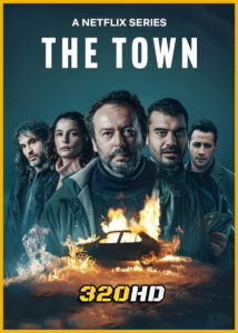 ดูซีรี่ย์ The Town เดอะ ทาวน์ (2025) พากย์ไทย EP.1-8 (จบ)